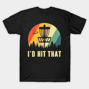 Disc Golf Funny I'm Here To Hit Trees And Curse Golfs T-Shirt